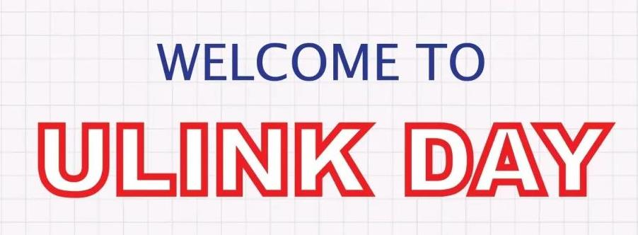 Ulink Day｜绽放所有美好，与你云端相遇